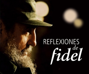 Reflections by Comrade Fidel